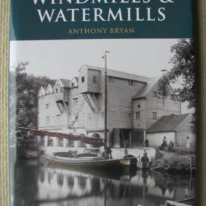Windmills and Watermills Anthony Bryan
