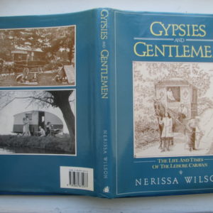 Gypsies and Gentlemen, The life and times of the leisure caravan,  Nerissa Wilson