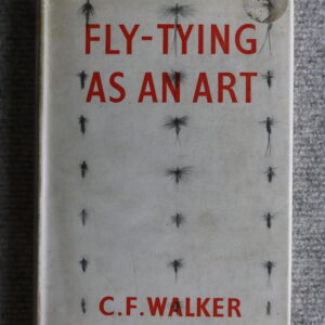 Fly Tying as an Art, C F Walker
