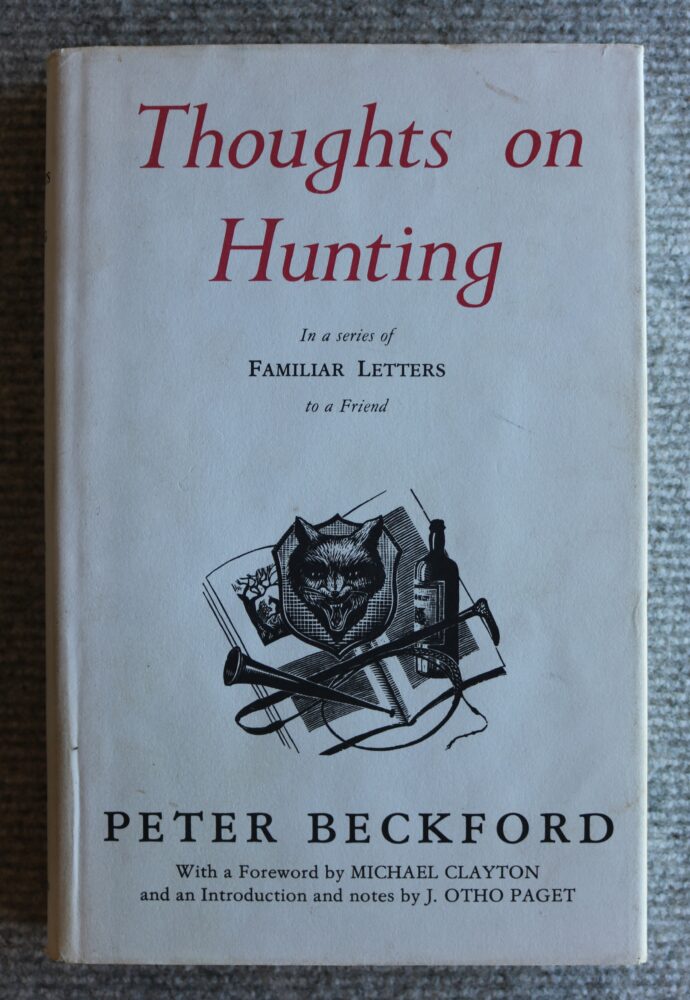 Thoughts on Hunting, in a series of familiar letters to a friend, Peter Beckford