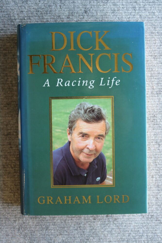 Dick Francis, biography, A Racing Life, Graham Lord