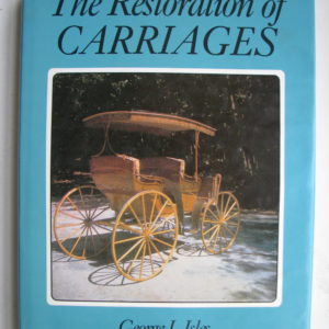 The Restoration of Carriages   George L. Isles