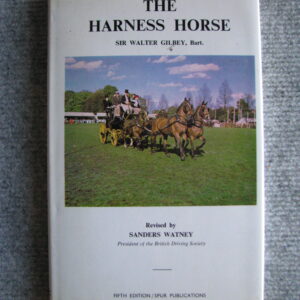 The Harness Horse, Sir Walter Gilbey, revised by Sanders Watney