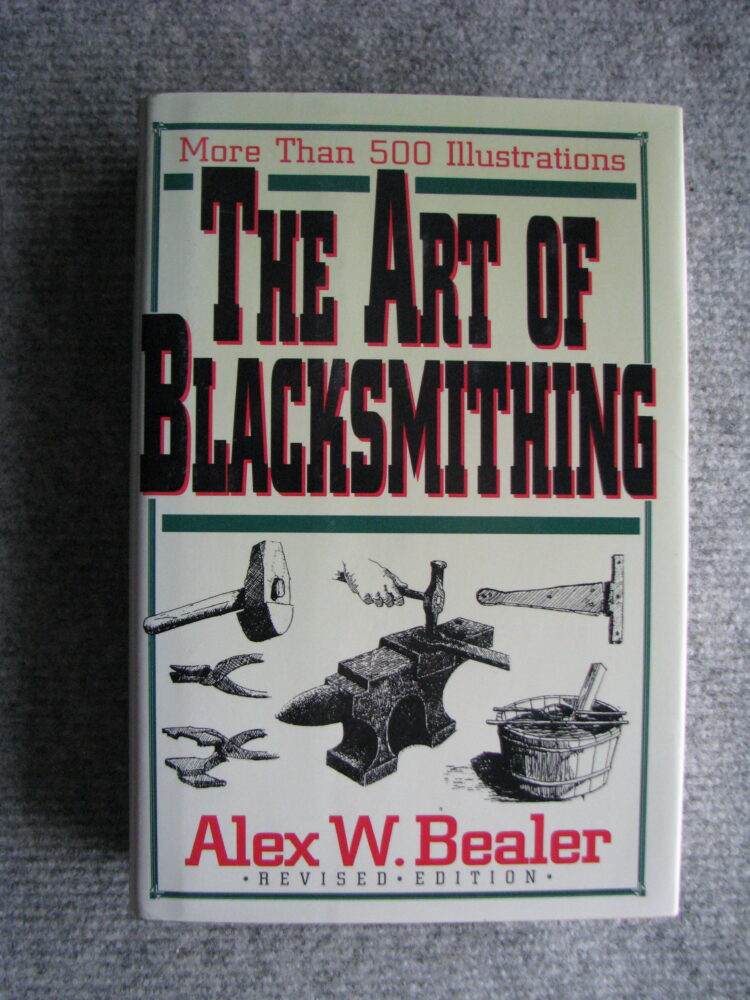 The Art of Blacksmithing, Alex Bealer