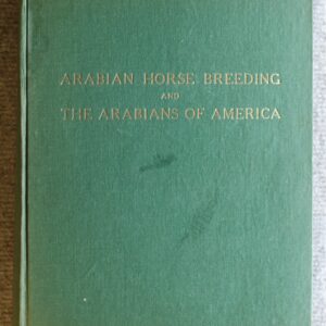 Arabian Horse Breeding and the Arabians of America, Dr Ameen Zaher