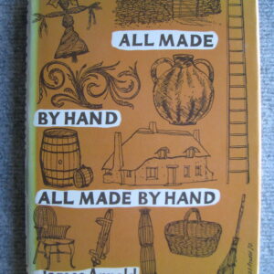 James Arnold, All Made By Hand