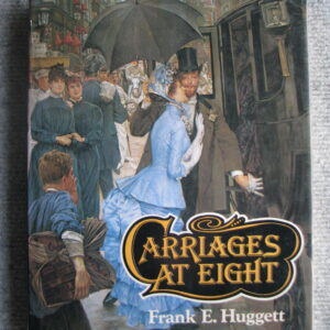 Carriages at Eight, Frank Huggett
