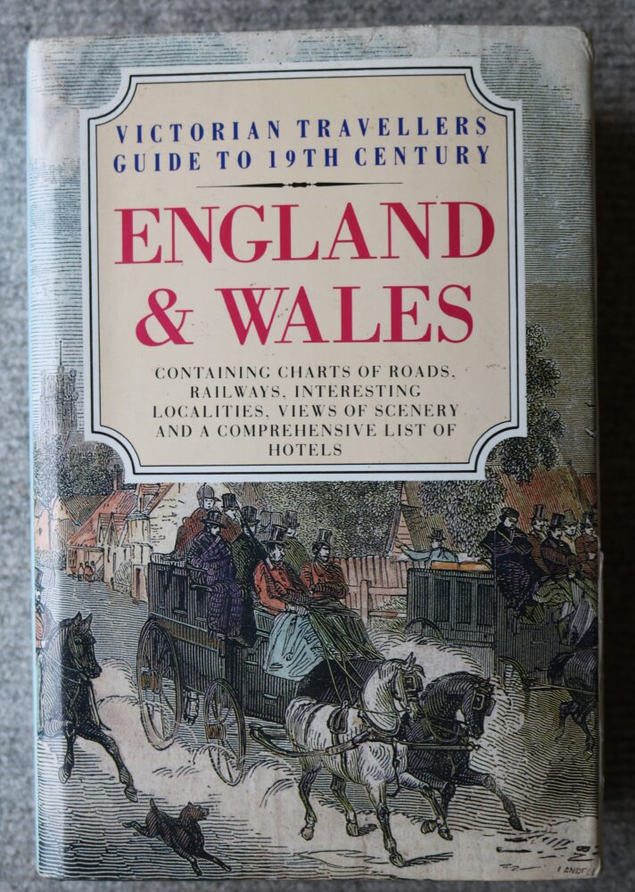 Victorian Travellers Guide to 19th Century England and Wales
