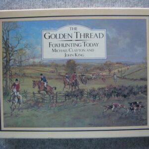 Michael Clayton,The Golden Thread, Foxhunting Today,
