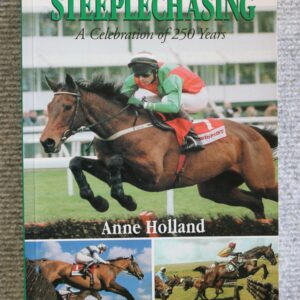 Steeplechasing, A celebration of 250 years, Anne Holland
