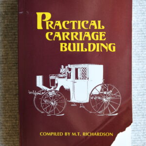 Practical Carriage Building, M T Richardson