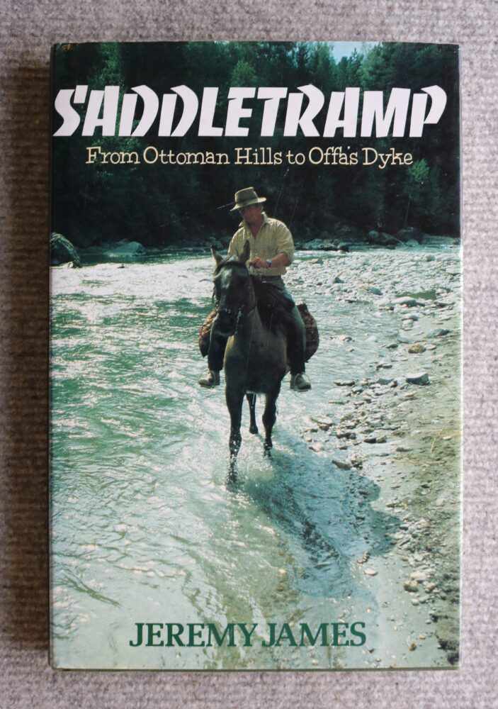 Jeremy James, Saddletramp, From Ottaman Hills To Offa's Dyke