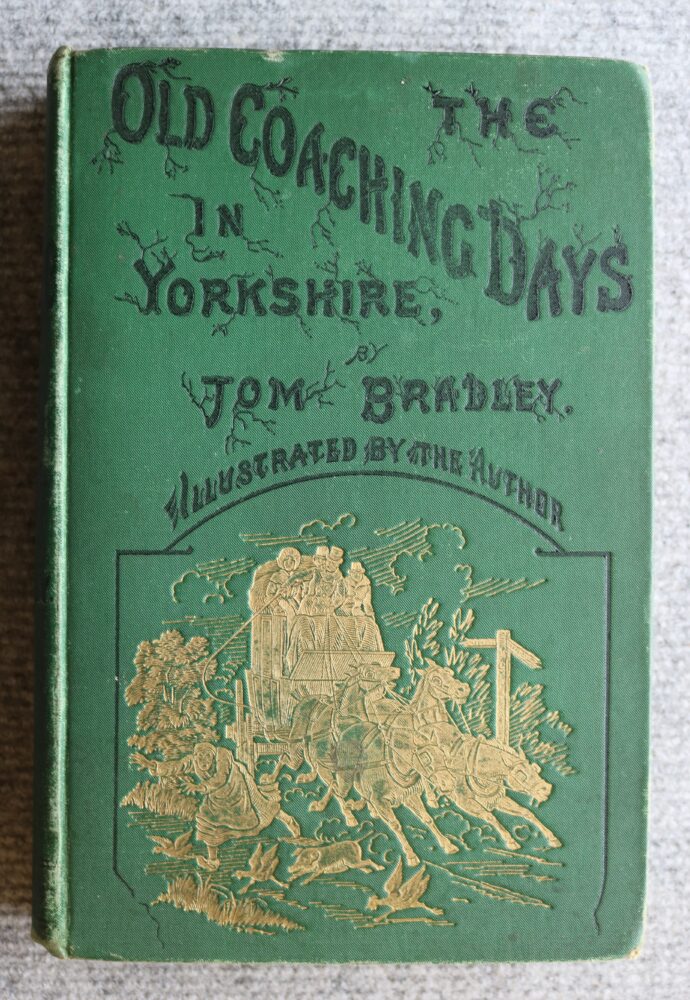 The Old Coaching Days in Yorkshire, Tom Bradley