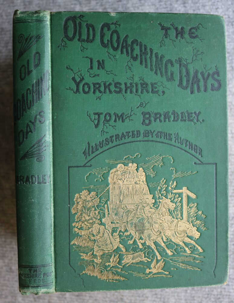 The Old Coaching Days in Yorkshire, Tom Bradley - Image 2