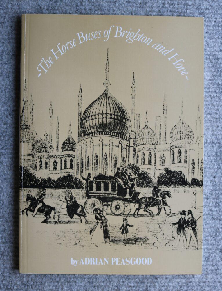 The Horse Buses of Brighton and Hove, Ardian Peasgood