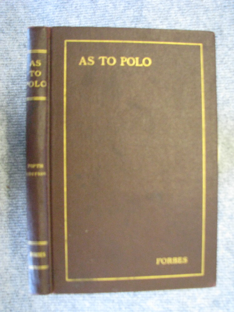 As To Polo William Cameron Forbes