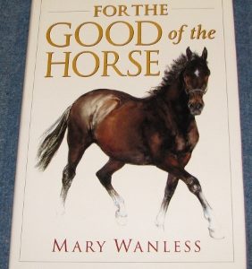Mary Wanless, For The Good of The Horse.