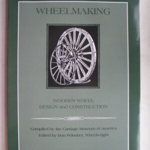 Wheelmaking wooden wheel design construction Don Peloubet
