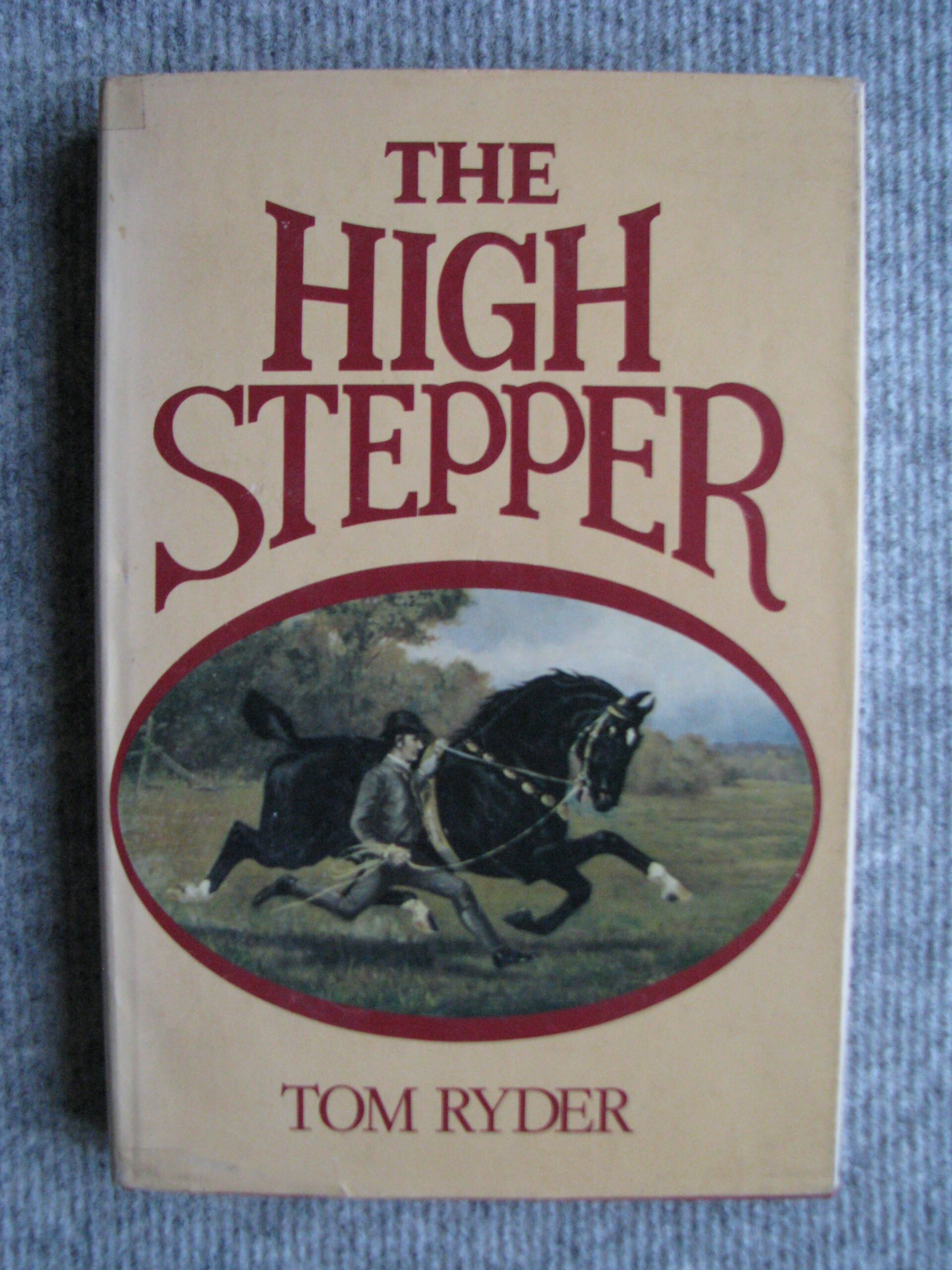 Hackney horse, The High Stepper, Tom Ryder