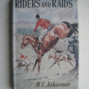 M. E. Atkinson, Riders and Raids
