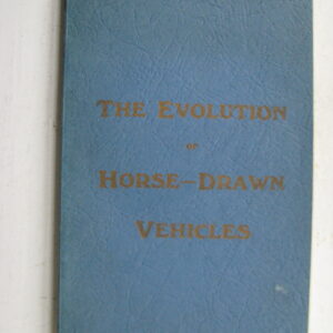 The Evolution of Horse-Drawn Vehicles James Reid