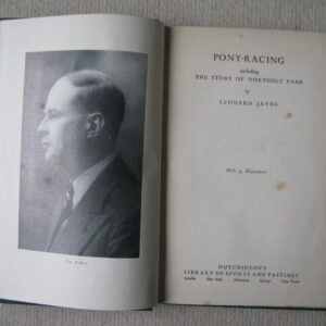 Pony Racing, The Story of Northolt Park.  Leonard Jayne