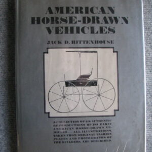 American Horse Drawn Vehicles. Jack D. Rittenhouse
