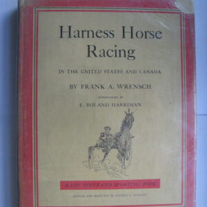 Harness Horse Racing In the USA and Canada, Frank A Wrensch