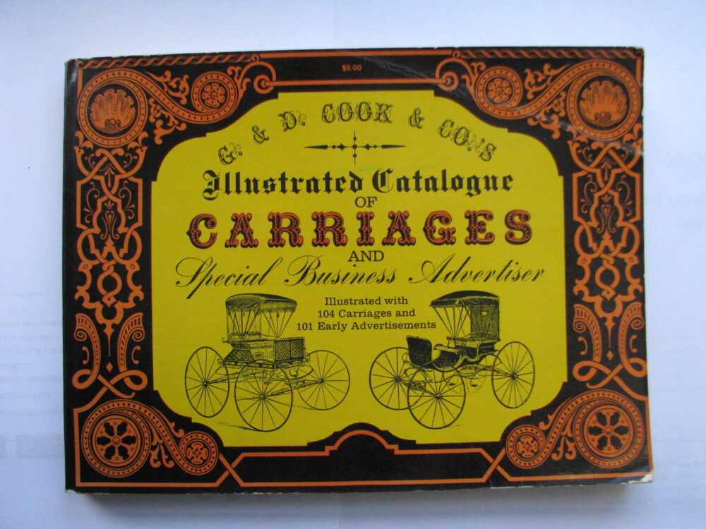 G& D Cook & Sons Illustrated Catalogue of Carriages and Business Advertiser