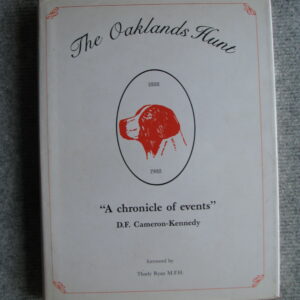 The Oaklands Hunt 1888-1988 Australia, D,F. Cameron
