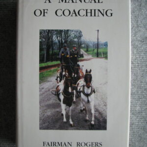 A Manual of Coaching, Fairman Rogers