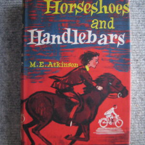 M E Atkinson, Horseshoes and Handlebars, illustrated by Shirley Rose