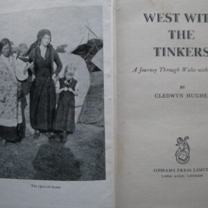 West With The Tinkers, A Journey Through Wales With Vagrants, Cledwyn Hughes