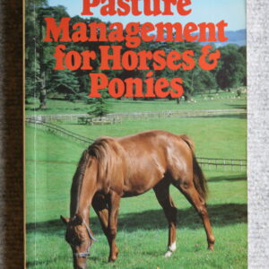 Pasture Management for Horses and Ponies, Gillian McCarthy