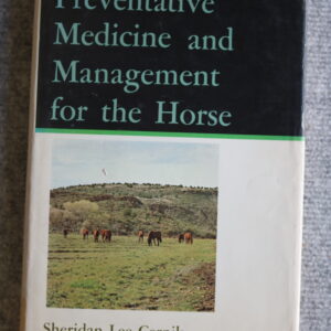 Preventative Medicine and Management For The Horse, Sheridan Lee Cernik