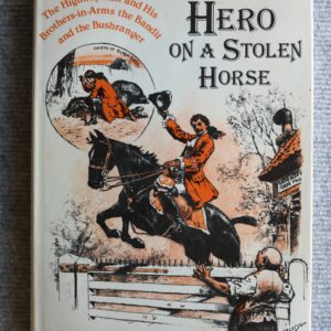 Hero On A Stolen Horse, Highwaymen, Hilary & Mary Evans