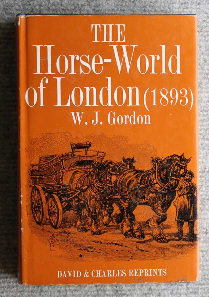 The Horse World of London, W.J. Gordon