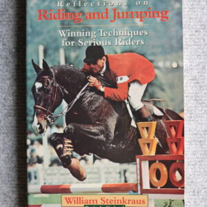 Reflections on Riding & Jumping, William Steinkraus