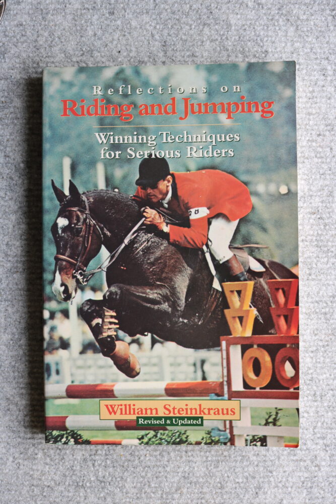 Reflections on Riding & Jumping, William Steinkraus