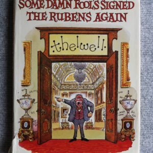 Thelwell, Some Damn Fool's Signed the Rubens Again
