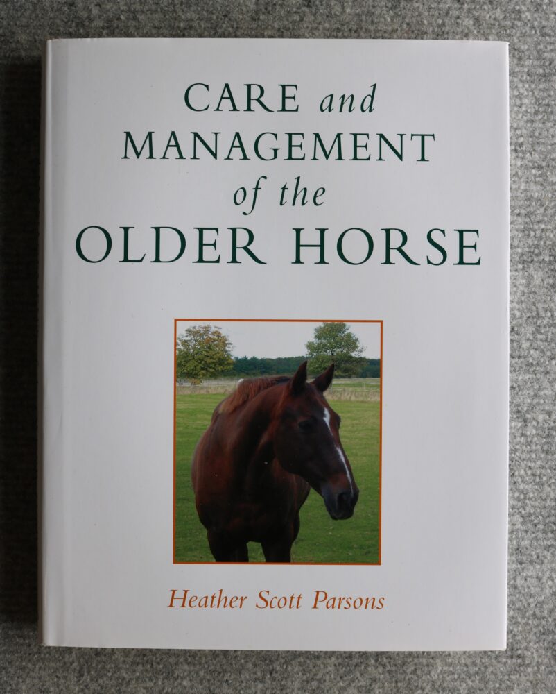 Care and Management of the Older Horse, Heather Scott Parsons