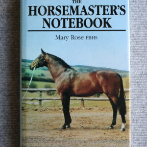 The Horsemasters Note Book, Mary Rose F.B.H.S.