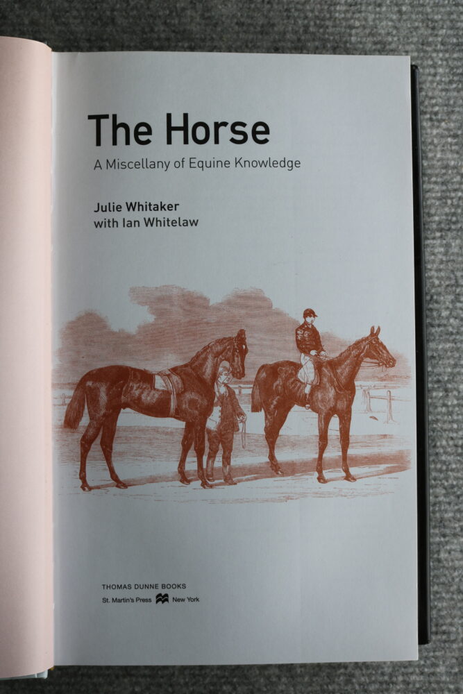 The Horse, A Miscellany of Equine Knowledge, Julie Whitaker & Ian Whitelaw - Image 4
