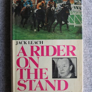 A Rider on The Stand, Racing Reminiscences, Jack Leach