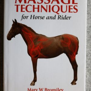 Massage Techniques for Horse and Rider, Mary W Bromiley