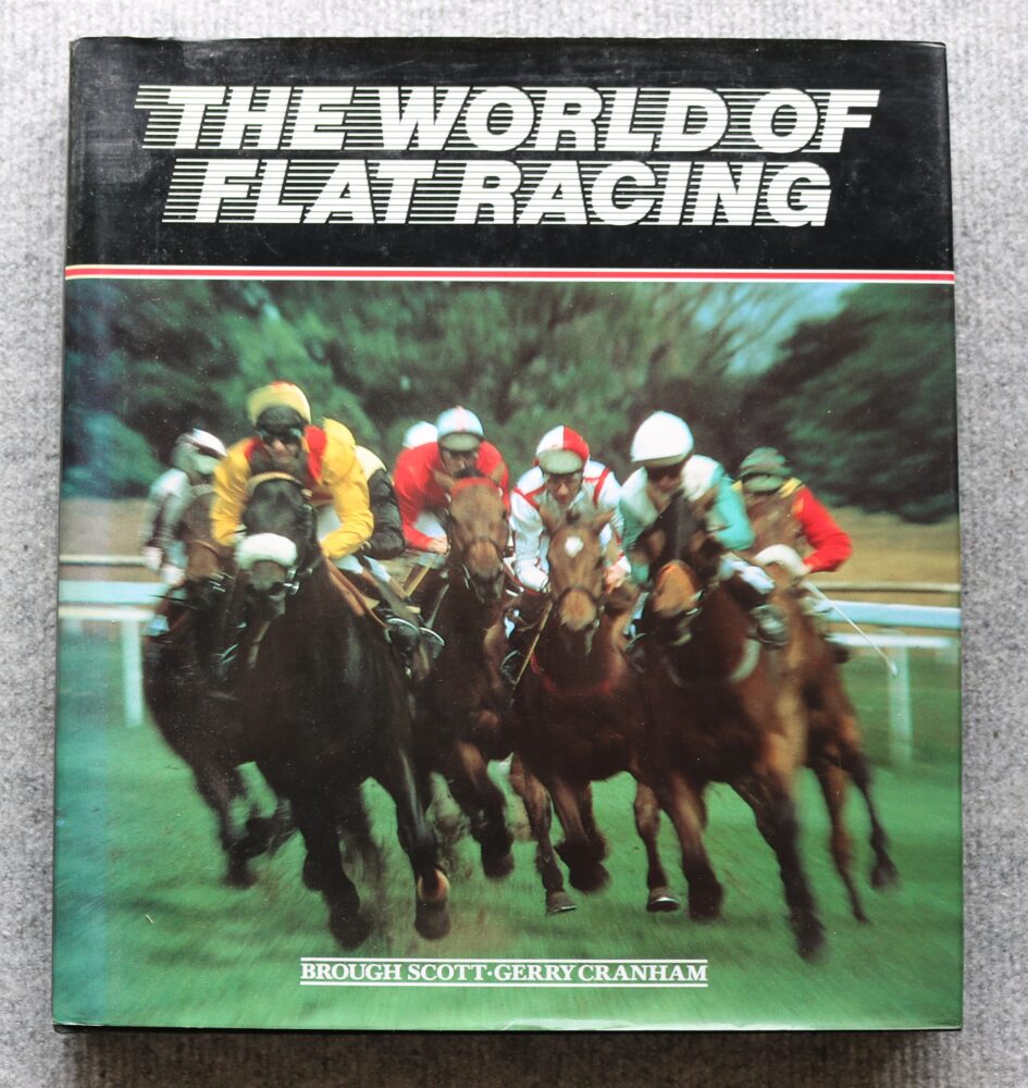 The World of Flat Racing, Brough Scott, Gerry Cranham