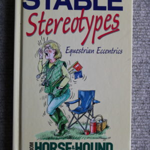 Stable Stereotypes, Equestrian Eccentrics, Illustrated by Dianne Breeze