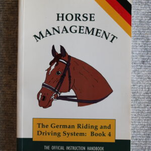 Horse Management, The official instruction Handbook of the G.N.E.F