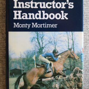 The Riding Instructors Handbook, Monty Mortimer