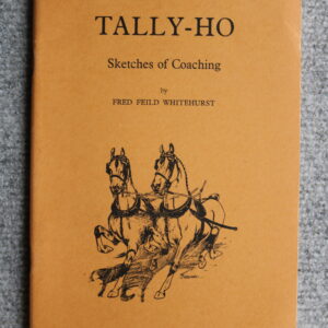 Tally Ho, Sketches of Coaching Fred Field Whithurst